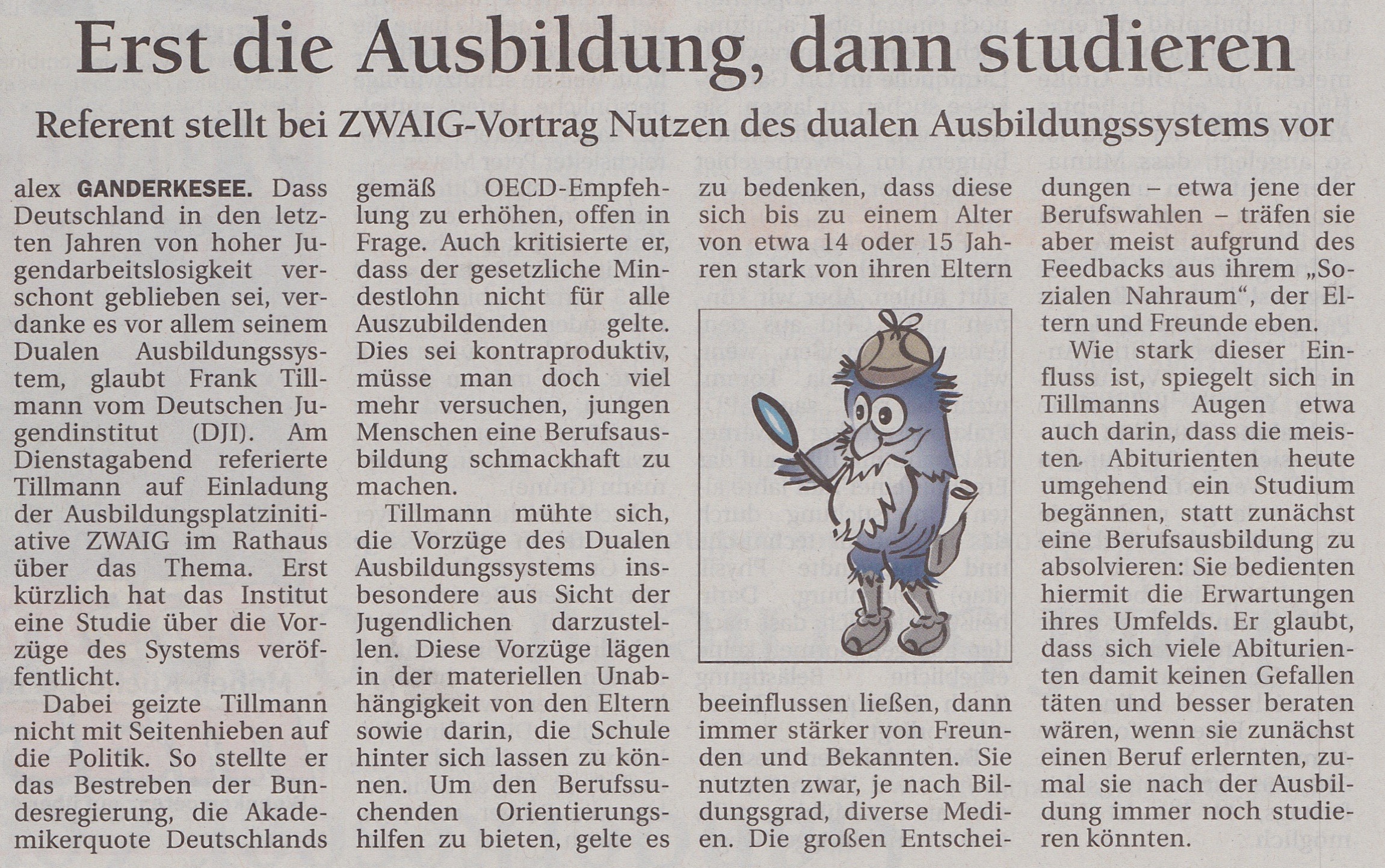 Erst die Ausbildung, dann studieren Zukunftswerkstatt Ausbildungsplatzinitiative Ganderkesee